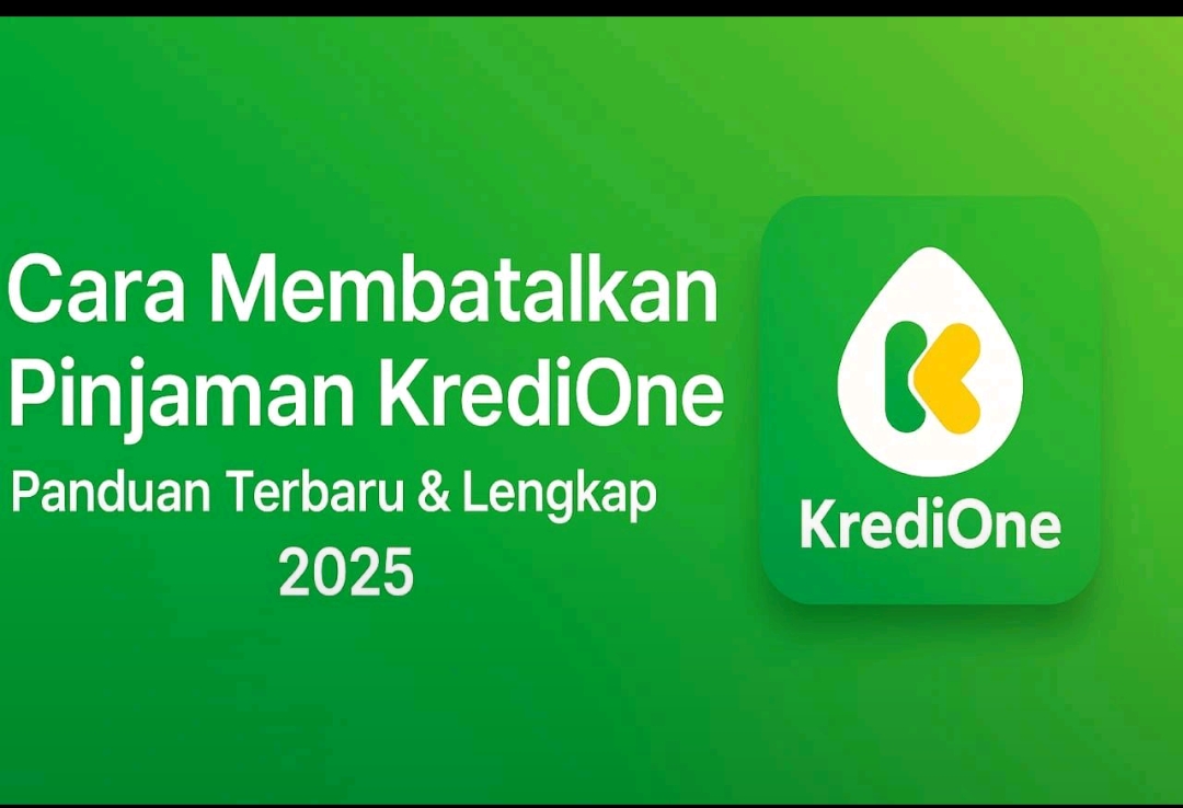 Simak Cara Membatalkan Pinjaman Kredione